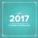 2017 : Planning Hebdomadaire - Book