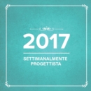 2017 : Settimanalmente Progettista - Book