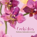OrchidEes : Planificateur hebdomadaire et mensuel - Book