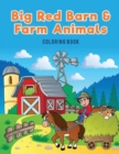 Big Red Barn and Farm Animals Coloring Book - Book