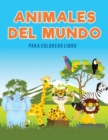 Animales del mundo para colorear Libro - Book