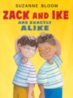 Zack and Ike Are Exactly Alike - Book