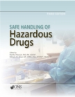 Safe Handling of Hazardous Drugs - Book