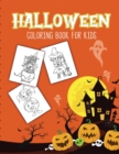 Halloween Coloring Book For Kids : Halloween Activity Book for Children Of All Ages Draw Mummies, Witches, Goblins, Ghosts, Pumpkins Halloween Gifts - Book