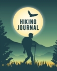 Hiking Journal : Trail Log Book, Hiker's Journal, Hiking Journal With Prompts To Write In, Hiking Log Book, Hiking Gifts - Book