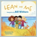 Lean On Me : A Children's Picture Book - Book