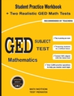 GED Subject Test Mathematics : Student Practice Workbook + Two Realistic GED Math Tests - Book
