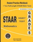 STAAR Subject Test Mathematics Grade 5 : Student Practice Workbook + Two Full-Length STAAR Math Tests - Book