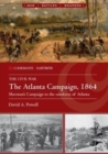 The Atlanta Campaign, 1864 : Sherman'S Campaign to the Outskirts of Atlanta - Book