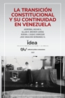 La Transicion Constitucional Y Su Continuidad En Venezuela - Book