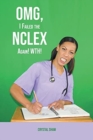 OMG, I Failed the NCLEX Again! WTH! - Book