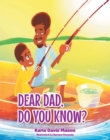 Dear Dad, Do You Know? - eBook