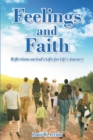 Feelings and Faith : Reflections on God's Gifts for Life's Journey - eBook
