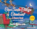 Can Santa Change Christmas? A Historic Event! : Book 1 of a 3 Book Series - Book