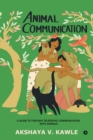 Animal Communication : A Guide to Two-Way Telepathic Communication with Animals - Book