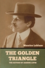 The Golden Triangle : The Return of Arsene Lupin - Book