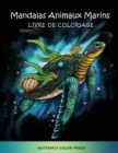 Mandalas Animaux Marins Livre de Coloriage : Livre de Coloriage pour Adultes - Book