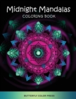 Midnight Mandalas Coloring Book : Adult Coloring Book with Amazing Designs for Relaxation and Fun - Book