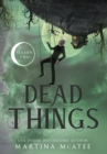 Dead Things : Season Two - Book