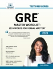 GRE Master Wordlist : 1535 Words for Verbal Mastery - Book