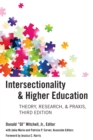 Intersectionality & Higher Education : Theory, Research, & Praxis, Third Edition - Book