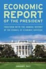 Economic Report of the President, January 2021 : Together with the Annual Report of the Council of Economic Advisers - Book