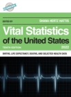Vital Statistics of the United States 2022 : Births, Life Expectancy, Death, and Selected Health Data - Book