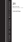 Code of Federal Regulations, Title 21 Food and Drugs 170-199, 2023 - Book