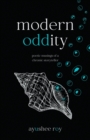Modern Oddity : Poetic Musings of a Chronic Storyteller - Book