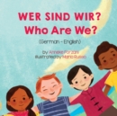Who Are We? (German-English) : Wer Sind Wir? - Book