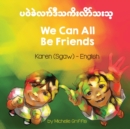 We Can All Be Friends (Karen (Sgaw)-English) - Book