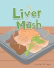 Liver Mush - Book