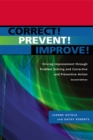 Correct! Prevent! Improve! : Driving Improvement through Problem Solving and Corrective and Preventive Action - eBook