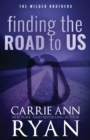 Finding the Road to Us - Special Edition - Book