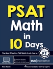 PSAT Math in 10 Days : The Most Effective PSAT Math Crash Course - Book