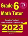 Grade 6 Math Tutor : Everything You Need to Help Achieve an Excellent Score - Book