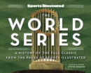 Sports Illustrated The World Series : A History of the Fall Classic from the Pages of Sports Illustrated - eBook
