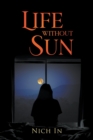 Life Without A Sun : A Memoir - Book