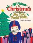 All I Want For Christmas Is To Keep My Two Front Teeth - Book