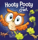 Hooty Pooty the Owl : A Funny Rhyming Halloween Story Picture Book for Kids and Adults About a Farting owl, Early Reader - Book