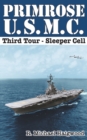 Primrose U.S.M.C. Third Tour : Sleeper Cell - Book