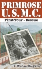 Primrose U.S.M.C. First Tour : Rescue - Book