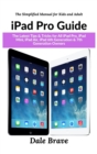 iPad Pro : The 2020 Ultimate User Guide For all iPad Mini, iPad Air, iPad Pro and iOS 13 Owners - Book