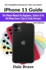 iPhone 11 Guide : The iPhone Manual for Beginners, Seniors & for All iPhone Users (Tips & Tricks Version) - Book