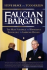 Faucian Bargain : The Most Powerful and Dangerous Bureaucrat in American History - Book