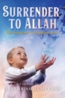 Surrender to Allah : The Supreme Consciousness - Book