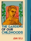 The Gardens of Our Childhoods - eBook