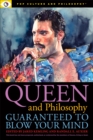 Queen and Philosophy: Guaranteed to Blow Your Mind - Book
