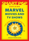 Smart Pop Explains Marvel Movies and TV Shows - Book