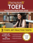 TOEFL Preparation Book 2024-2025 : 3 TOEFL iBT Practice Tests and Study Guide [Includes Audio Links] - Book